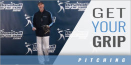 Pitching - Get Your Grip Early - Baseball By The Yard