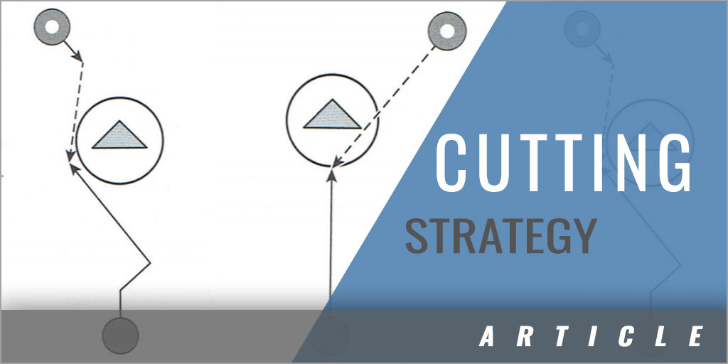 Cutting Strategy