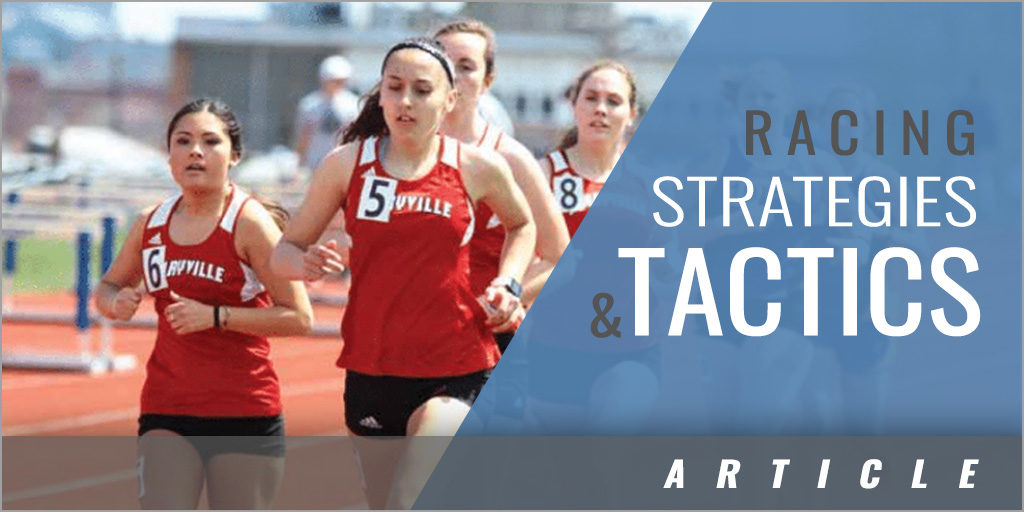 Racing Strategies and Tactics - For Outdoor Middle Distance Events
