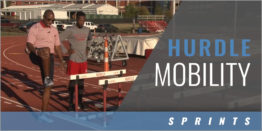 Sprints: Hurdle Mobility Drills