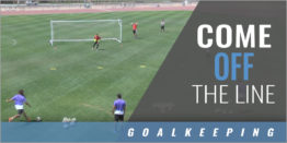 Goalkeeper: Coming off the Line Drill