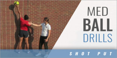 Shot Put: Medicine Ball Drills