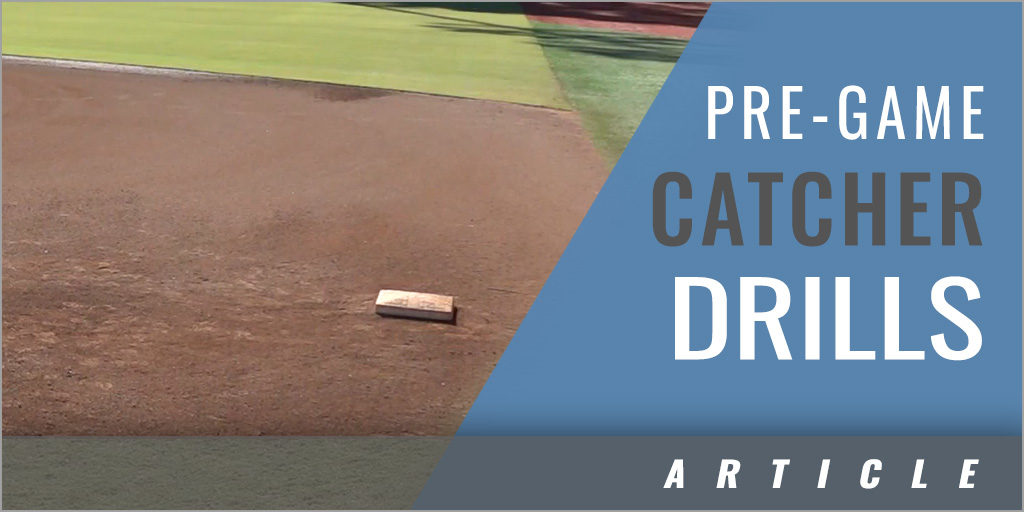 Pre-Game Drills for Catchers