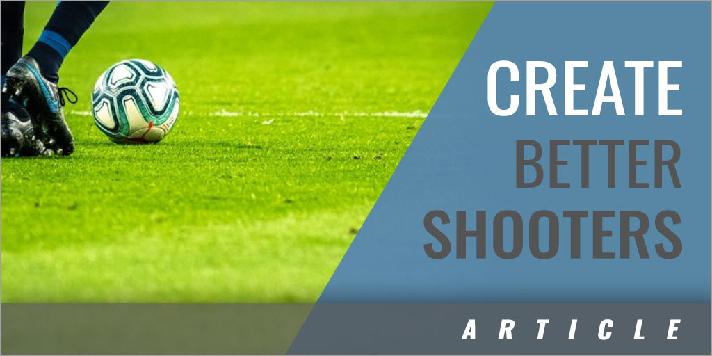 5 Soccer Drills to Create Better Shooters