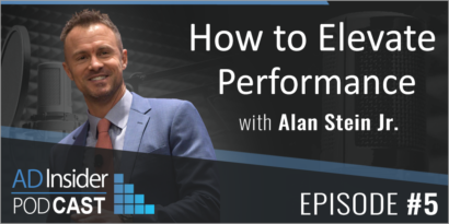 EP 5: Raise Your Game! How to Elevate Your Performance as a Leader with Alan Stein Jr.