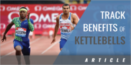 Training with Kettlebells - What They Are and How They Can Benefit the Track & Field Athlete