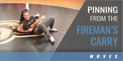 Pinning from the Fireman's Carry