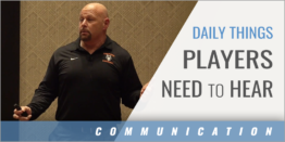 3 Things Your Players Need to Hear Everyday