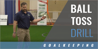 Goalie Ball Toss Drill Variations