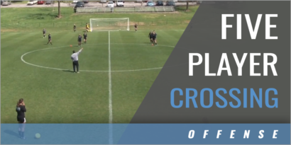 Five Player Crossing Utilizing the Midfield