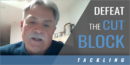 Defeat the Cut Block/Shimmy Tackle with Don Brown – Univ. of Massachusetts Amherst