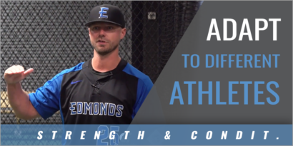 Adapt to Athlete's Differences in Strength and Conditioning