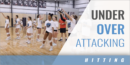 Under Over Attacking Drill with Allie Yaeger – Binghamton Univ.