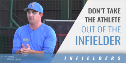 Don't Take the Athlete Out of the Infielder