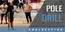 Goalkeepers Pole Drill with Paul Rogers – FC Cincinnati