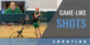 Game-Like Shots / Game Speed with Kelly Graves – Univ. of Oregon