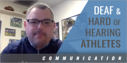 Effectively Communicating with Deaf and Hard-of-Hearing Athletes