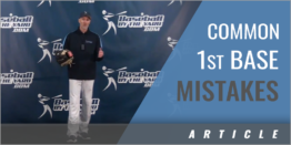 Common First Base Mistakes