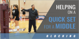 Blocking: Helping on a Quick Set for a Middle