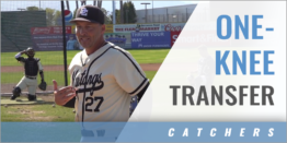 Catcher's One-Knee Setups: Transfer Drill