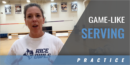 Game-Like Serving in Practice with Genny Volpe – Rice Univ.