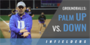 Groundballs: Palm Up vs. Palm Down with Josh Bloomer – Univ. of Arizona