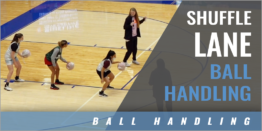 Shuffle Lane Ball Handling