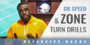 DB Speed and Zone Turn Drills with Tim Banks – Univ. of Tennessee