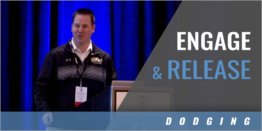 Dodging: Engage and Release