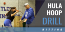 Hula Hoop Hitting Drill with Josh Bloomer – Univ. of Arizona