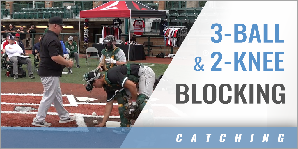 Catcher’s 3Ball and 2Knee Blocking Drills with Derek Woodley