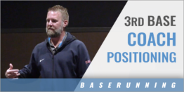 3rd Base Coach Positioning/Runners on Base