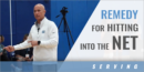 Remedy for Hitting the Ball Into the Net with Joe Sagula – (Retired) Univ. of North Carolina