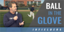 Infield “Ball in the Glove” Drill with Ed Servais – Creighton Univ.