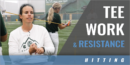 Hitting: Tee Work and Movement Resistance with Shana Easley – Colorado State Univ.