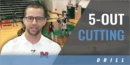 5-Out Cutting Drill: 3-on-2 + 1 Cutters with Kyle Lintelman – McKinney Boyd High School (TX)