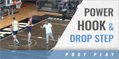 Post Moves: Power Hook and Drop Step