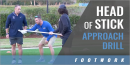 Head of Stick Approach Footwork Drill with John Gorman – Hofstra Univ.