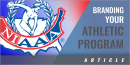 Branding Your Athletic Program  [NIAAA]