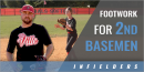 4 Double-Play Footwork Mechanics for 2nd Baseman with Colby Corn – Greenville Senior High School (SC)