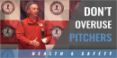Don’t Overuse Pitchers with Skip Johnson – Univ. of Oklahoma