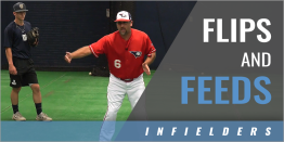 Infield Throwing: Flips and Feeds