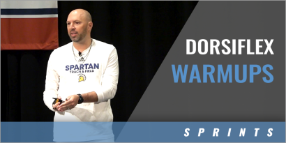 Max Velocity: Dorsiflex Warmups with Ernie Clark - Northern Arizona Univ.