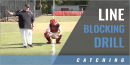 Catcher’s Line Blocking Drill with Grant Ramsey – Hillcrest High School (SC)