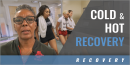 The Benefits of Cold/Hot Post-Practice Recovery with Shelia Burrell – San Diego State Univ.