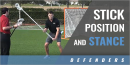 Defenders Approach: Stick Position and Stance with Matt Dunn – First Class Lacrosse