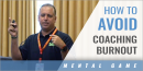 How to Avoid Coaching Burnout with Dr. Lee Dorpfeld – Univ. of South Florida