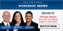 NIAAA Workshop Series: Officials Matter – How ADs Can Obtain, Support, and Retain with Dr. David Pillar and Dana Pappas
