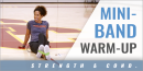 Mini-Band Warm-up with Kelly Dormandy – USC