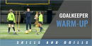 Goalkeeper Warm-Up with Ian Barker – United Soccer Coaches